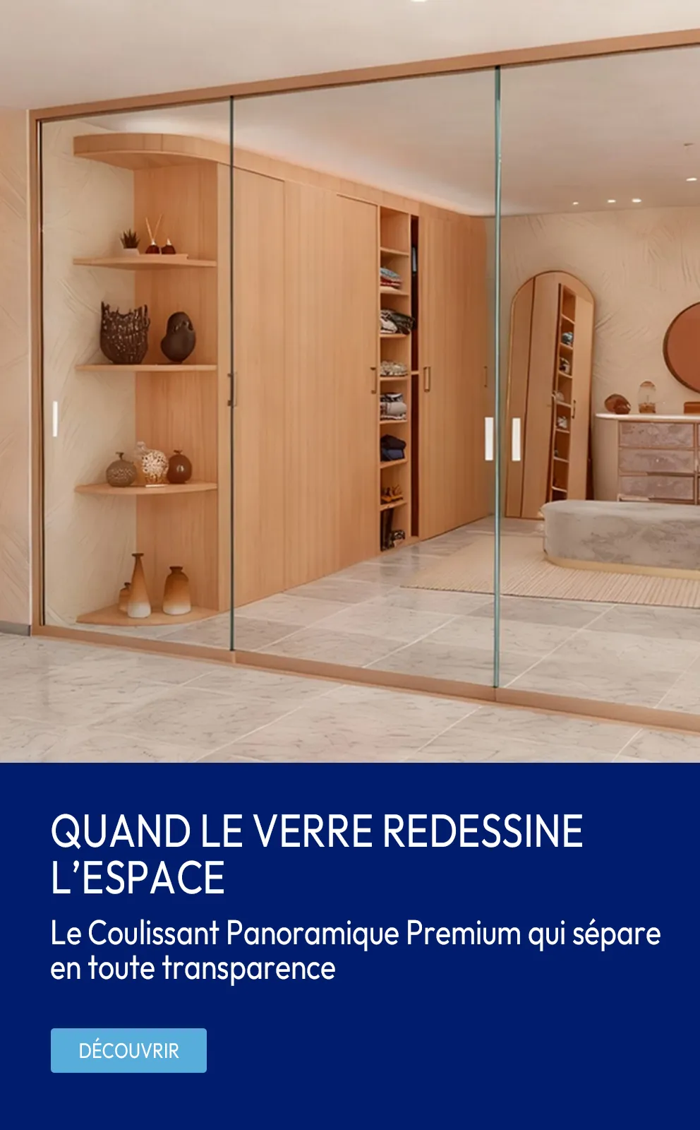 Systeme de fermeture en verre panoramique sur mesure pour séparer un dressing